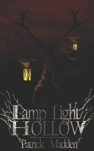 Cover for Patrick Madden · Lamp Light Hollow (Paperback Book) (2021)