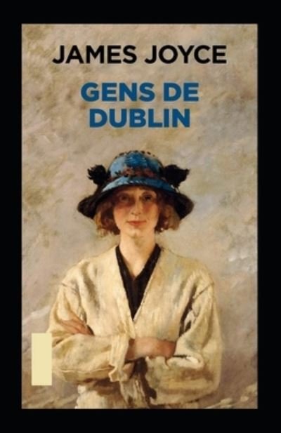 Cover for James Joyce · Gens de Dublin Annote (Pocketbok) (2021)