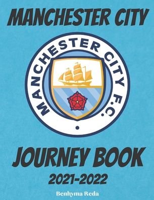 Cover for The Journey · Manchester City: 2021-2022 Journey Book (Paperback Book) (2021)