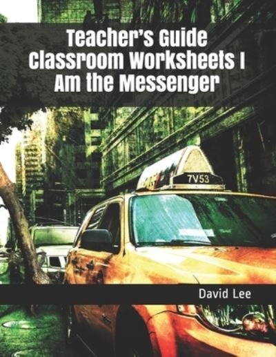 Cover for David Lee · Teacher's Guide Classroom Worksheets I Am the Messenger (Pocketbok) (2020)