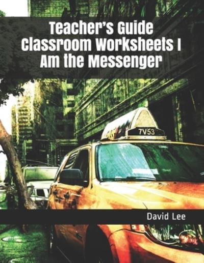 Cover for David Lee · Teacher's Guide Classroom Worksheets I Am the Messenger (Paperback Book) (2020)