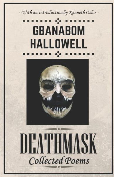 Deathmask - Gbanabom Hallowell - Bücher - Independently Published - 9798558808537 - 4. November 2020