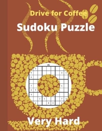 Cover for Model H Creations · Drive for Coffee Sudoku Puzzle (Paperback Book) (2020)