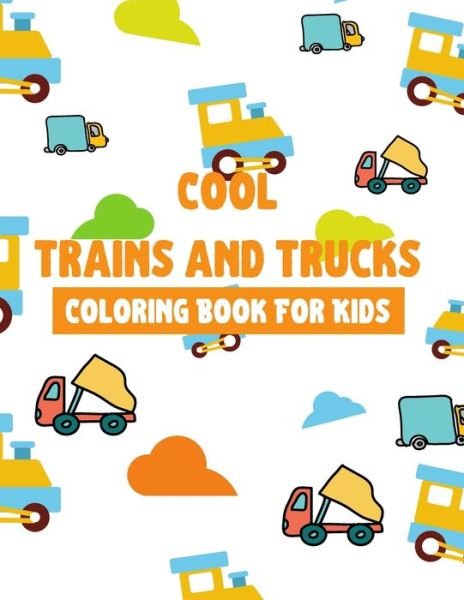 Cover for Lubawi Books · Cool Trains And Trucks (Paperback Bog) (2020)
