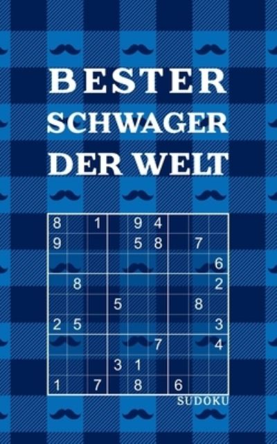 Cover for Rätsel-Freund · BESTER SCHWAGER DER WELT - Sudoku (Paperback Book) (2020)