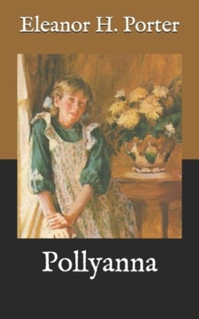 Cover for Eleanor H Porter · Pollyanna (Paperback Book) (2020)