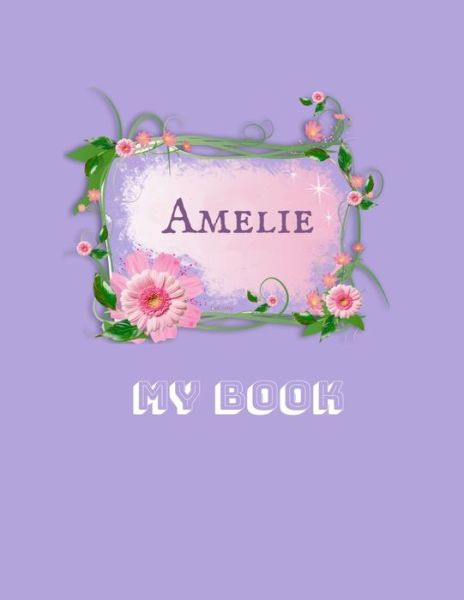 Cover for J Taylor · Amelie, My Book (Paperback Book) (2020)