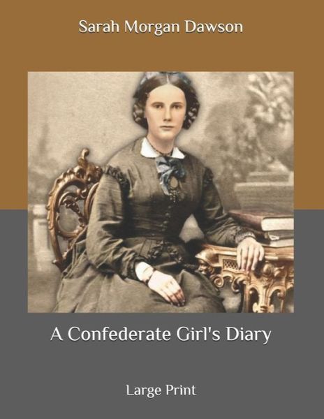 Cover for Sarah Morgan Dawson · A Confederate Girl's Diary (Paperback Book) (2020)