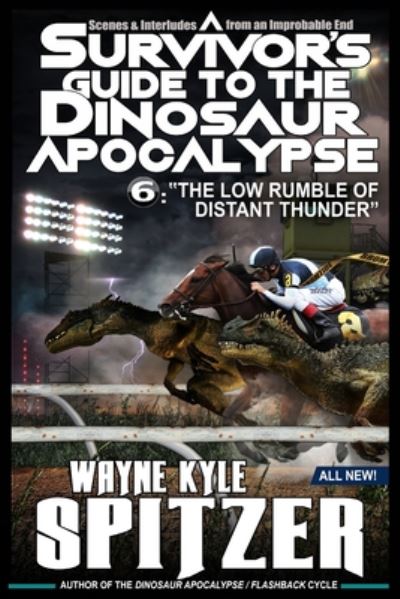 Cover for Wayne Kyle Spitzer · A Survivor's Guide to the Dinosaur Apocalypse (Paperback Book) (2020)