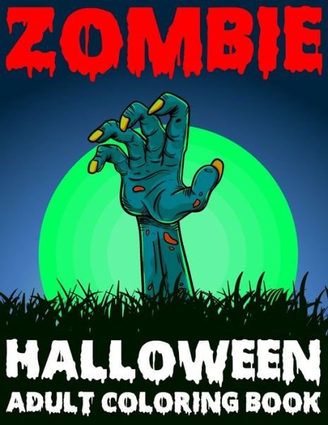 Cover for Blue Zine Publishing · Zombie Halloween Adult Coloring Book (Pocketbok) (2020)