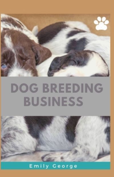 Cover for Emily George · Dog Breeding Business (Paperback Book) (2020)