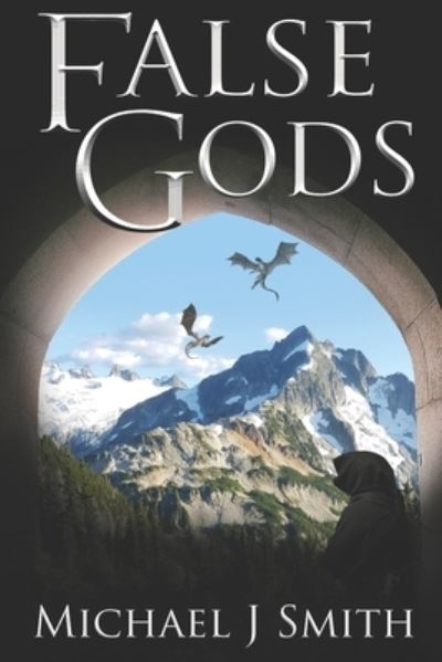 Cover for Michael J Smith · False Gods (Paperback Book) (2020)