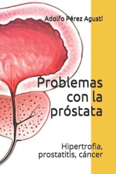 Cover for Adolfo Perez Agusti · Problemas con la prostata (Pocketbok) (2020)