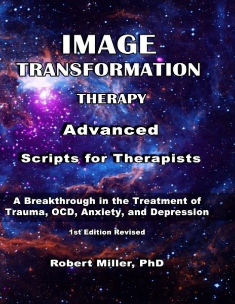 Cover for Robert Miller · Image Transformation Therapy Advanced Scripts for Therapists (Paperback Book) (2021)