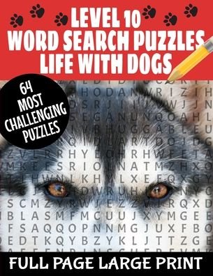 Cover for Mtlee Press · Level 10 Word Search Puzzles Life with Dogs (Paperback Book) (2020)