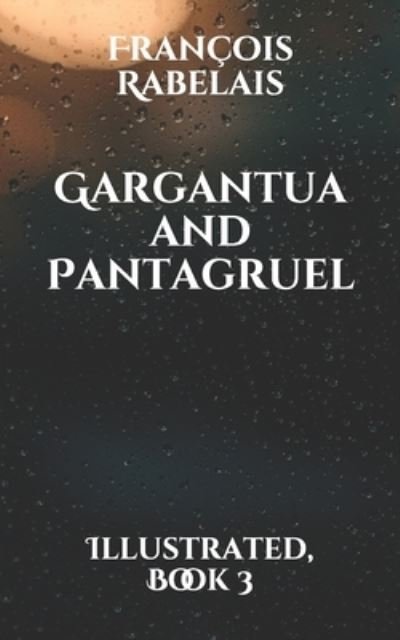 Cover for Francois Rabelais · Gargantua and Pantagruel (Paperback Book) (2021)