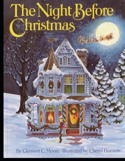 The Night before Christmas - Clement C Moore - Książki - Independently Published - 9798743897537 - 25 kwietnia 2021