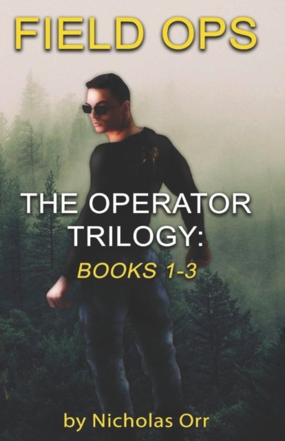 Cover for Nicholas Orr · Field Ops: The Operator Trilogy Books 1-3 (Pocketbok) (2022)