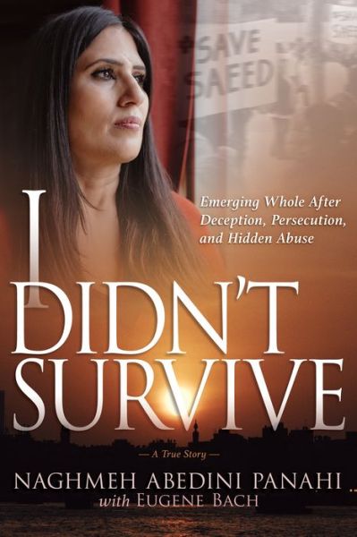 Cover for Naghmeh Abedini Panahi · I Didn't Survive (Book) (2023)