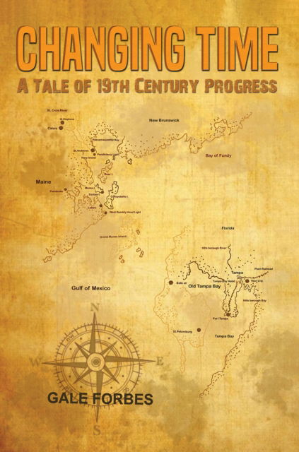 Cover for Gale Forbes · Changing Time: A Tale of 19th Century Progress (Paperback Book) (2024)