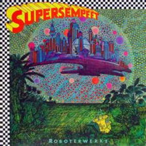 Cover for Supersempfft · Roboterwerke (LP) (2010)