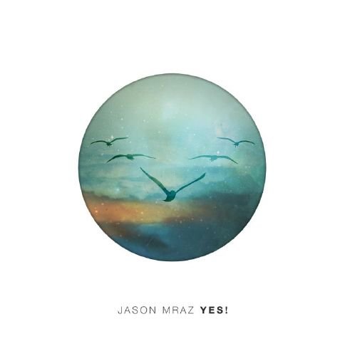 Yes! - Jason Mraz - Musikk - ATLAN - 0075678672538 - 15. juli 2014