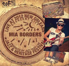 Cover for Mia Borders · Live at Jazzfest 2012 (CD) (2012)