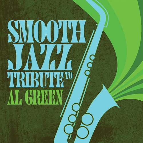 Cover for Smooth Jazz All Stars · Tribute To Al Green (CD) (2018)