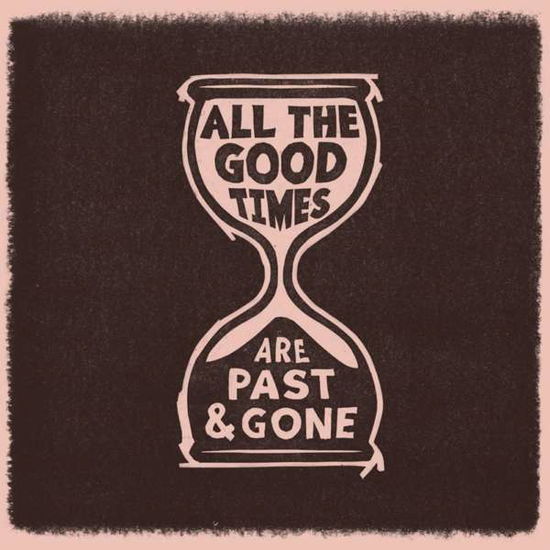 All the Good Times - Gillian Welch & David Rawlings - Música - SINGER/SONGWRITER - 0805147201538 - 11 de março de 2022