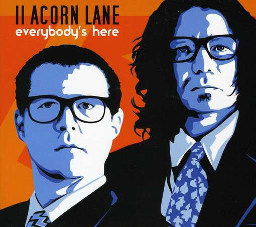 Cover for 11 Acorn Lane · Everybody's Here (CD) (2010)
