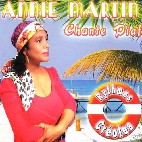 Chante Piaf - Annie Martin - Musik - AZTEC - 3775000062538 - 16. Mai 2011