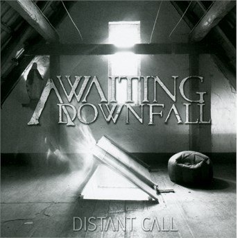 Cover for Awaiting Downfall · Distant Call (CD) (2016)