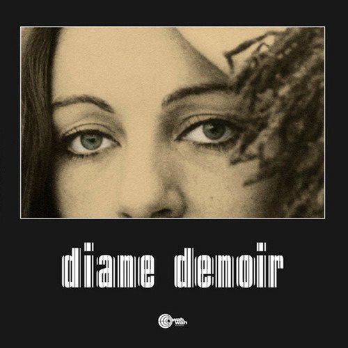 Diane Denoir - Diane Denoir - Music - WAHWAH - 4040824088538 - November 1, 2019