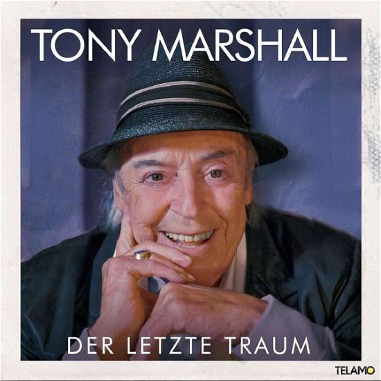 Cover for Tony Marshall · Der Letzte Traum (CD) (2021)