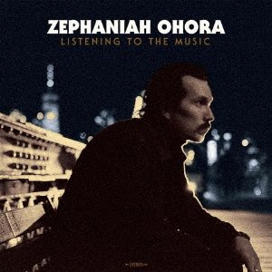 Cover for Zephaniah Ohora · Listening to the Music (CD) [Japan Import edition] (2020)