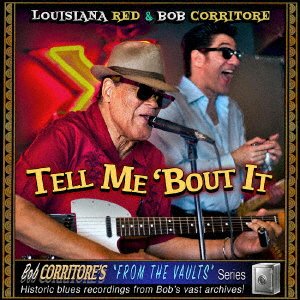 Cover for Louisiana Red &amp; Bob Corritore · Tell Me 'bout It (CD) [Japan Import edition] (2022)