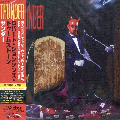 Robert Johnson's Tombstone - Thunder - Musiikki - VICTOR ENTERTAINMENT INC. - 4988002522538 - keskiviikko 21. helmikuuta 2007