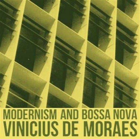 Cover for Vinicius De Moraes · Modernism &amp; Bossa Nova (CD) (2014)