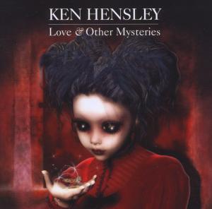 Love & Other Mysteries - Ken Hensley - Musiikki - ANTENNA ESOTERIC - 5013929470538 - maanantai 28. toukokuuta 2012