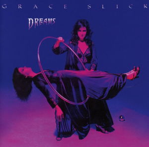 Dreams - Grace Slick - Musique - MORELLO RECORDS - 5013929892538 - 29 octobre 2013