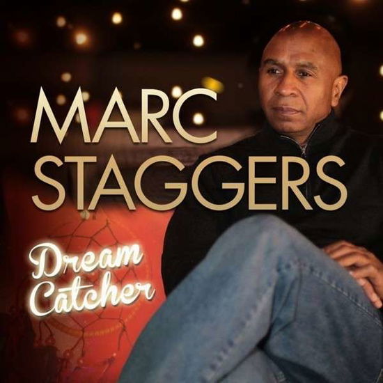 Cover for Marc Staggers · Dream Catcher (CD) (2015)