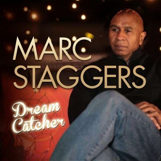 Cover for Marc Staggers · Dream Catcher (CD) (2015)
