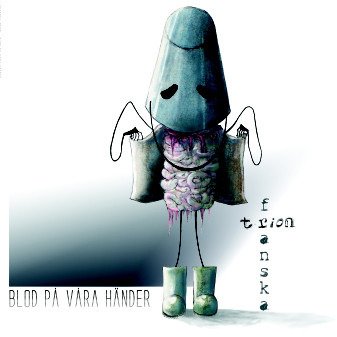 Cover for Franska Trion · Blod På Våra Händer (LP) (2018)