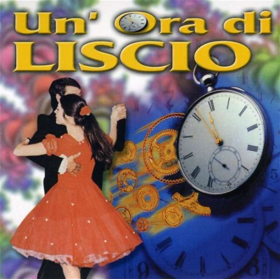 Cover for Various Artists · Un'Ora Di Liscio (CD)