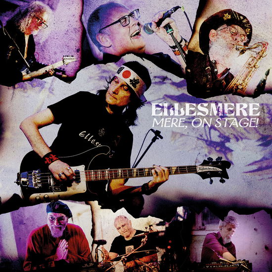 Cover for Ellesmere · Mere, On Stage! (CD) (2025)