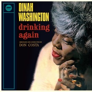 Drinking Again - Dinah Washington - Music - JAZZ WAX - 8436559460538 - August 11, 2017