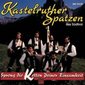 Cover for Kastelruther Spatzen · Spreng Die Ketten Deer Ei (CD) (1994)