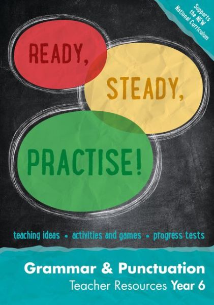 Cover for Keen Kite Books · Year 6 Grammar and Punctuation Teacher Resources: English KS2 - Ready, Steady, Practise! (Spiral Book) (2015)