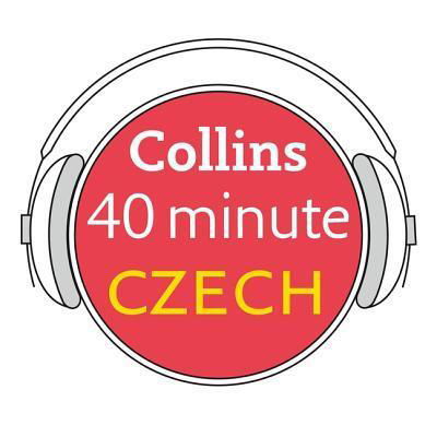 Cover for Collins Dictionaries · Collins 40 Minute Czech Learn to Speak Czech in Minutes with Collins (MP3-CD) (2019)