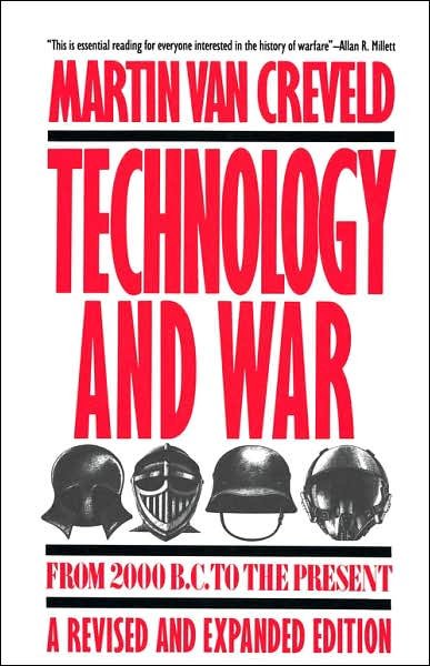 Cover for Martin Van Creveld · Technology and War: From 2000 B.C. to the Present (Paperback Book) [Revised &amp; Expan edition] (1991)